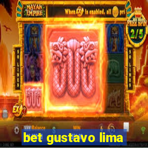 bet gustavo lima